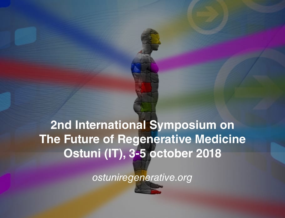 the second symposium on the future of regenerative medicine ostuni center for regenerative medicine miami